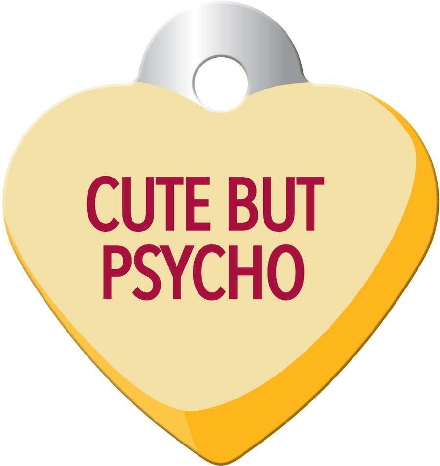 Sweetheart "Cute but Psycho" Pet ID Tag, Small Heart