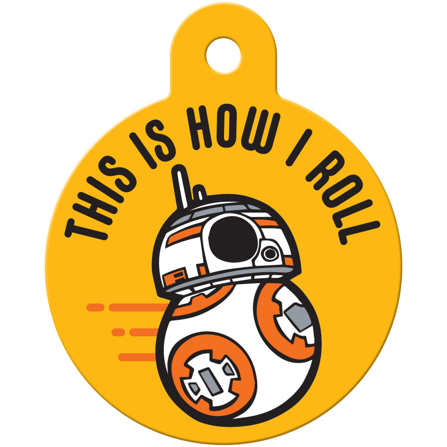 BB8 "This is How I Roll" Large Circle Star Wars Pet ID Tag