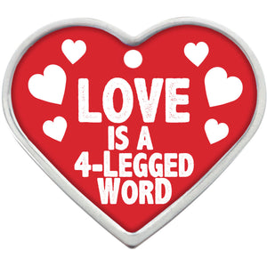 Love is a 4-Legged Word Pet ID tag, Large Heart